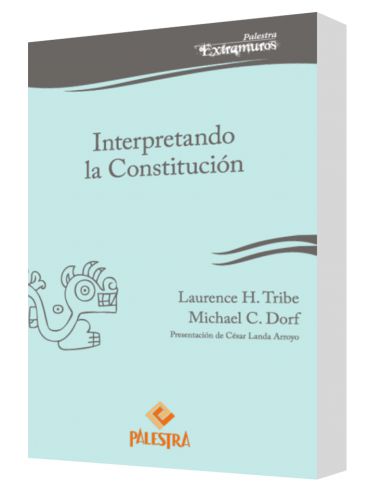 INTERPRETANDO LA CONSTITUCIÓN ..